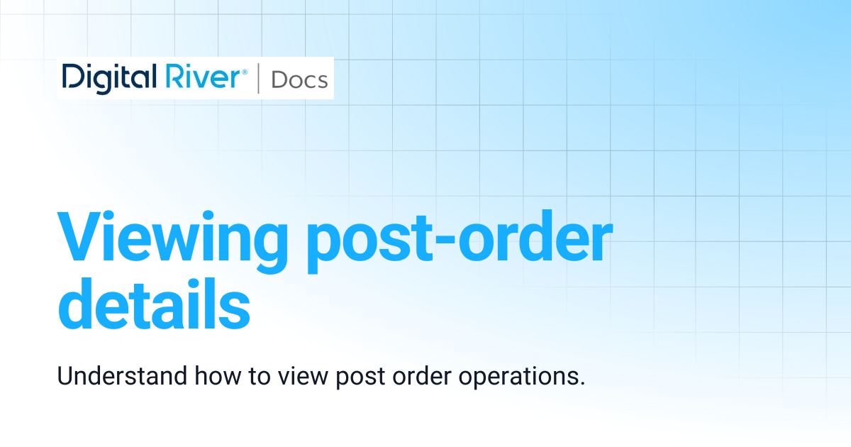 Viewing post-order details | BigCommerce Prebuilt Checkout solution