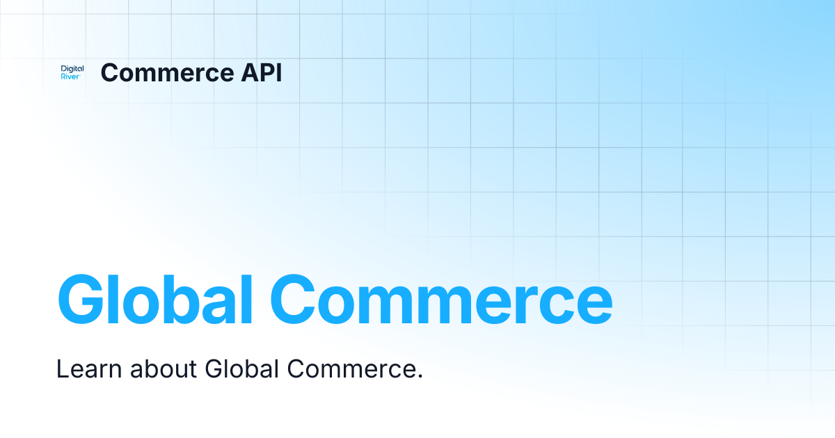 Global Commerce | Commerce API