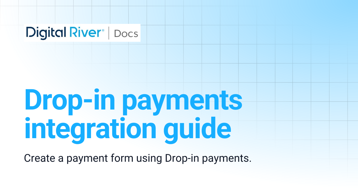Drop-in payments integration guide | Commerce API