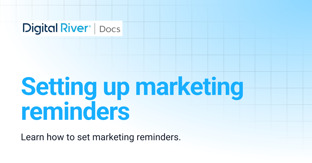 Setting up marketing reminders | Commerce API