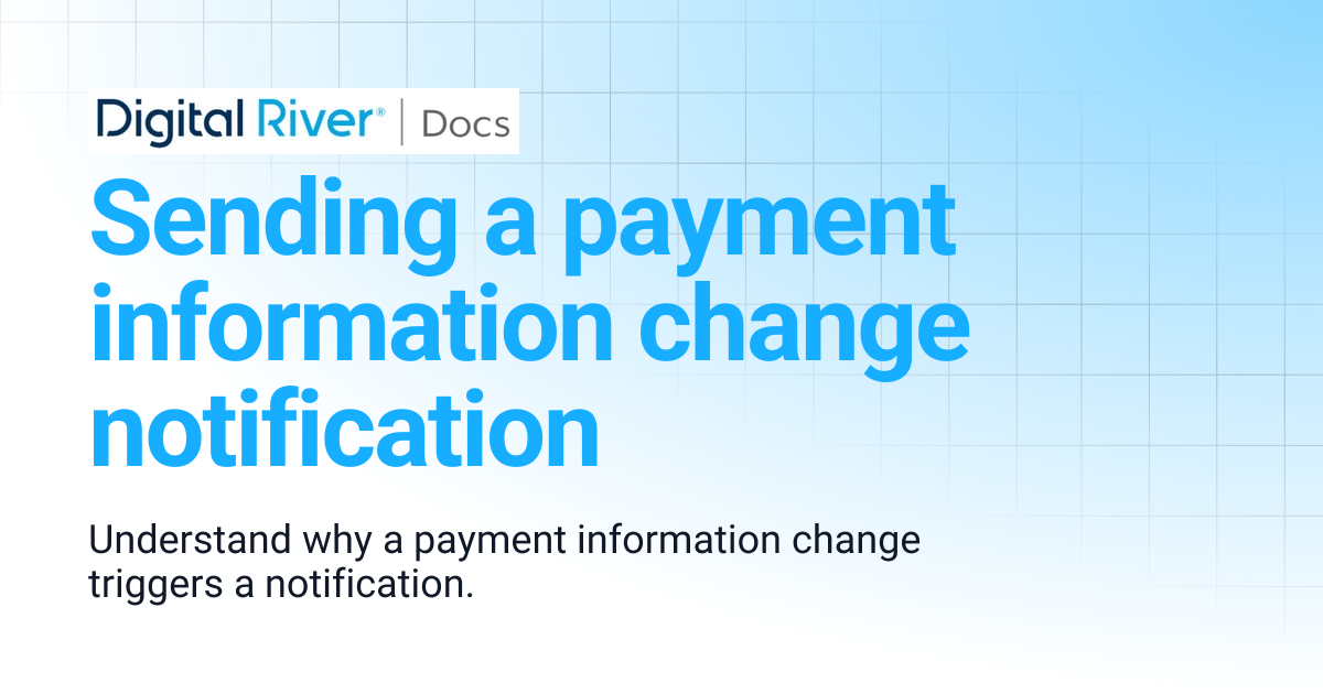 Sending a payment information change notification | Commerce API