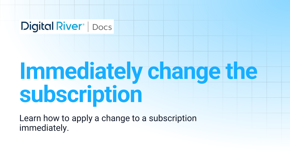 Immediately change the subscription | Commerce API