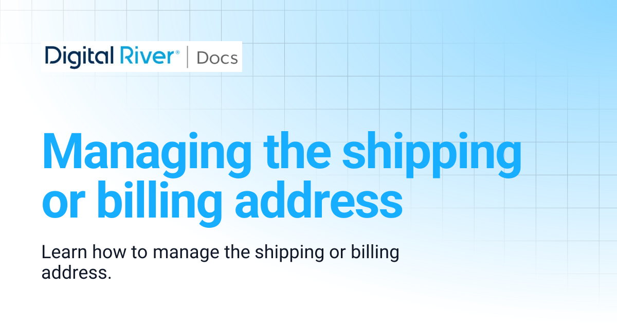 Managing the shipping or billing address | Commerce API