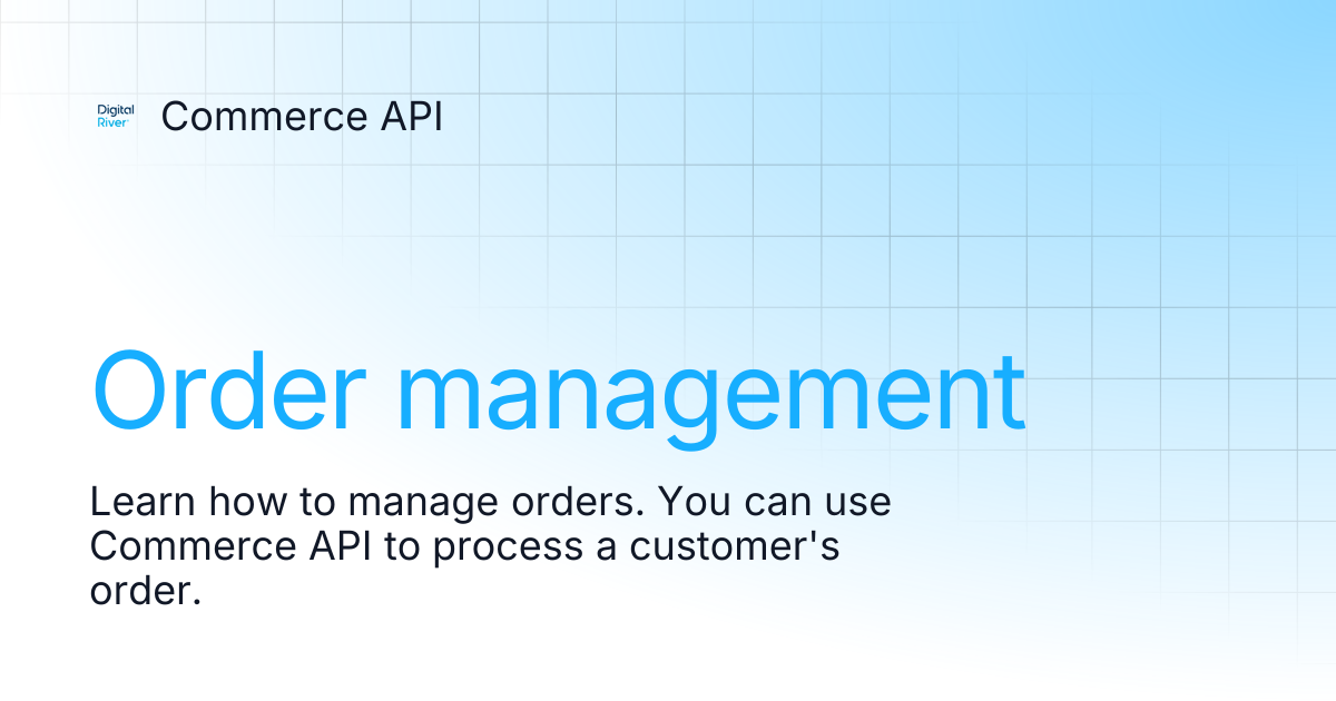 Order management | Commerce API