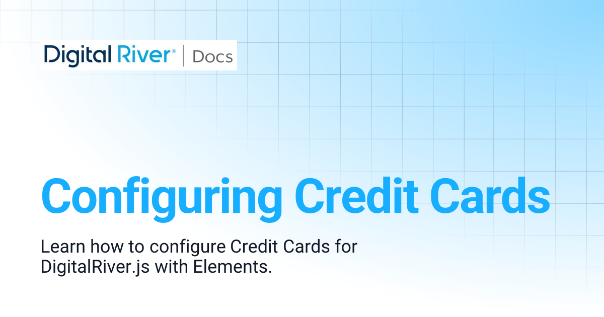 Configuring Credit Cards | Digital River API