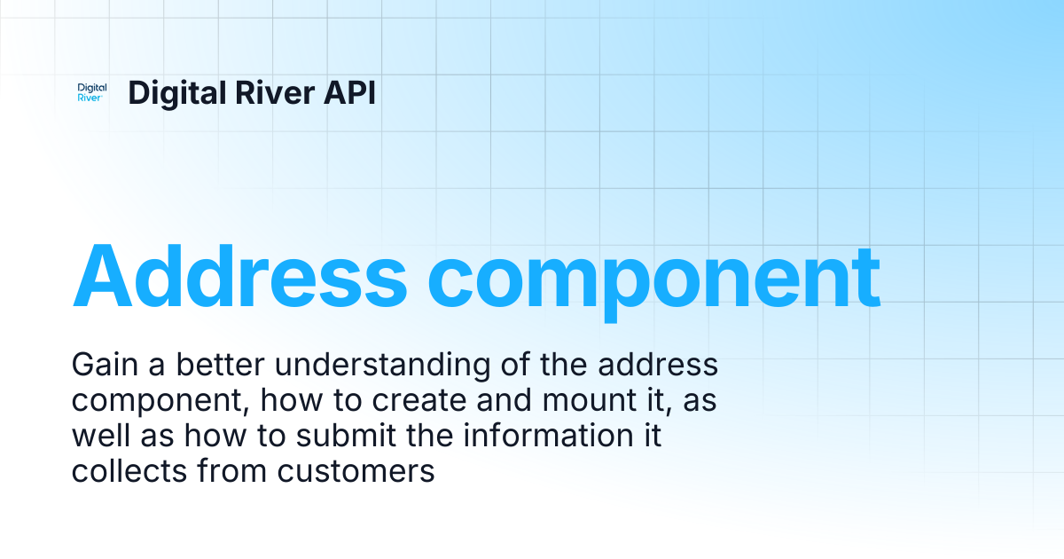Address component | Digital River API