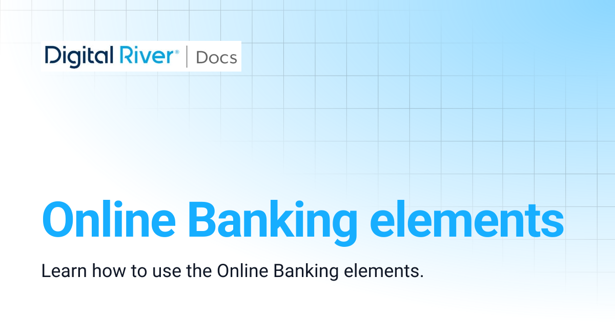 Online Banking elements | Digital River API