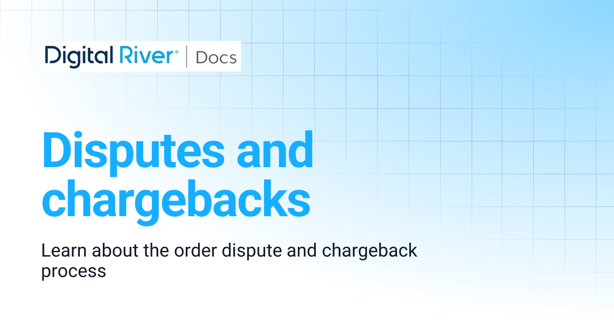 Disputes and chargebacks | Digital River API
