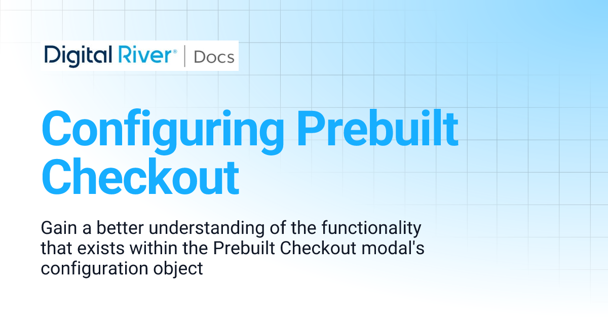 Configuring Prebuilt Checkout Digital River API