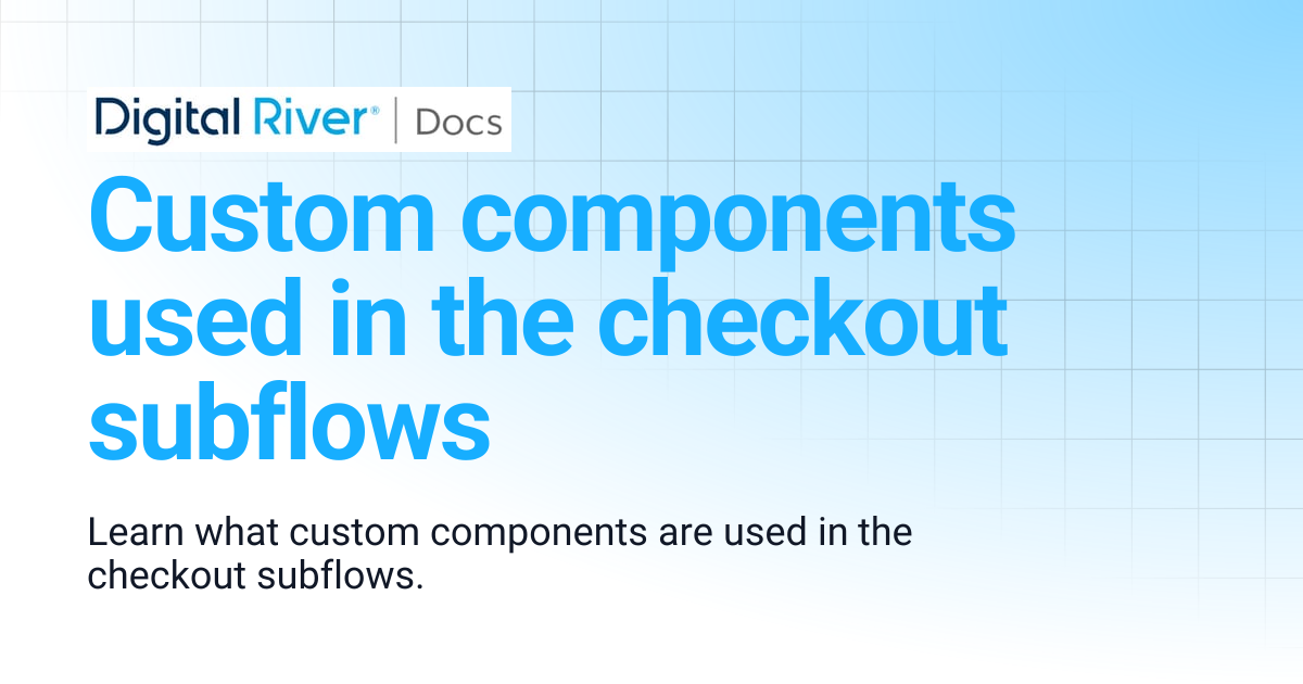 Custom components used in the checkout subflows | Salesforce Lightning ...