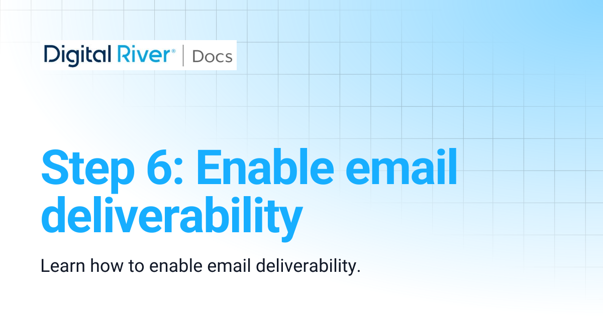 Step 6: Enable email deliverability | Salesforce Lightning B2B Commerce App